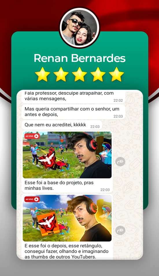 Depoimento de Renan Bernardes com antes e depois
