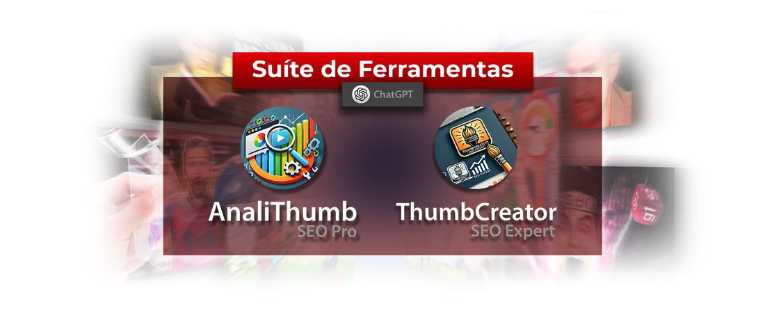 Suíte de ferramentas: AnaliThumb SEO Pro e ThumbCreator SEO Expert